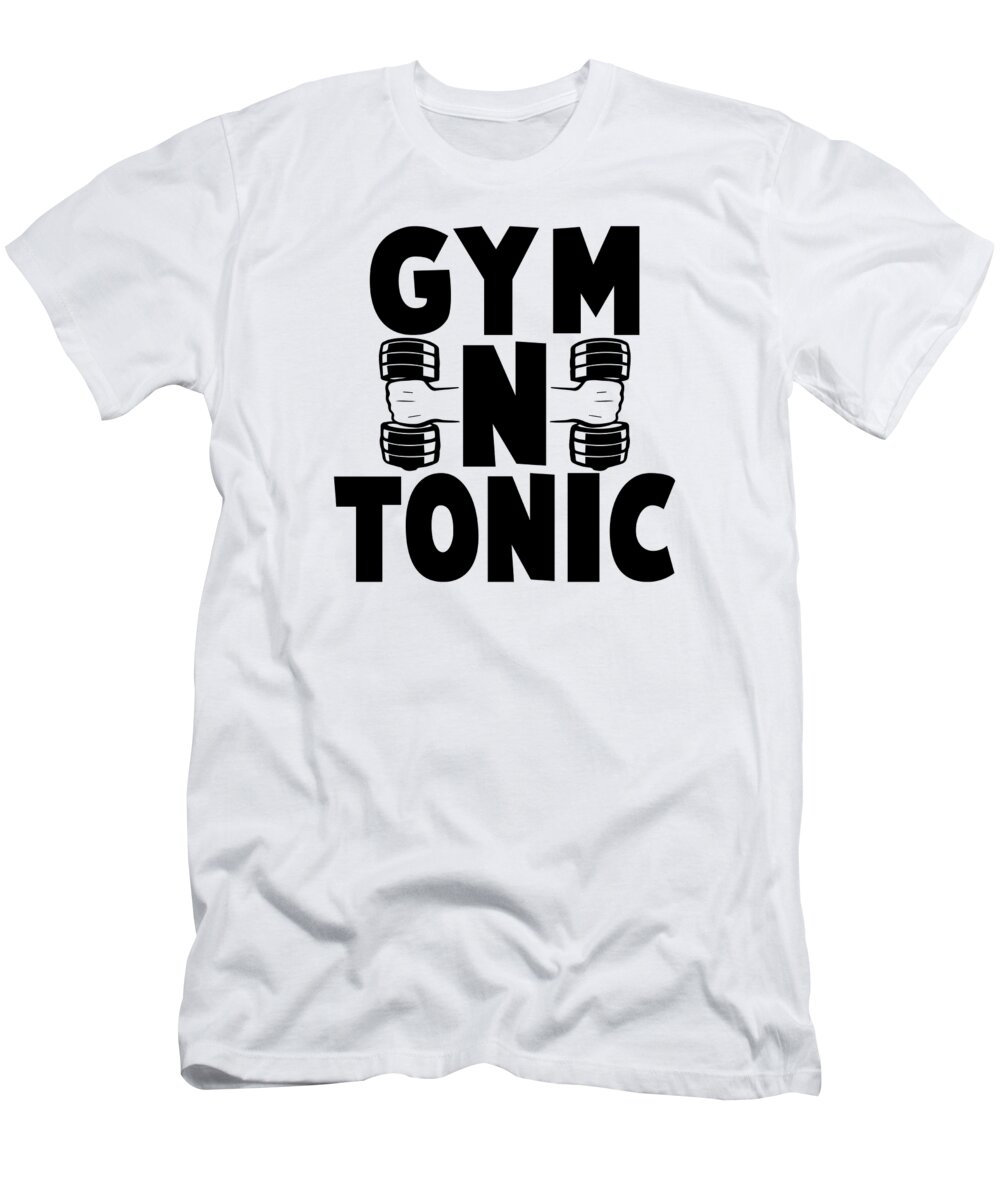 Gym N Tonic Funny Workout T-Shirt by Jacob -