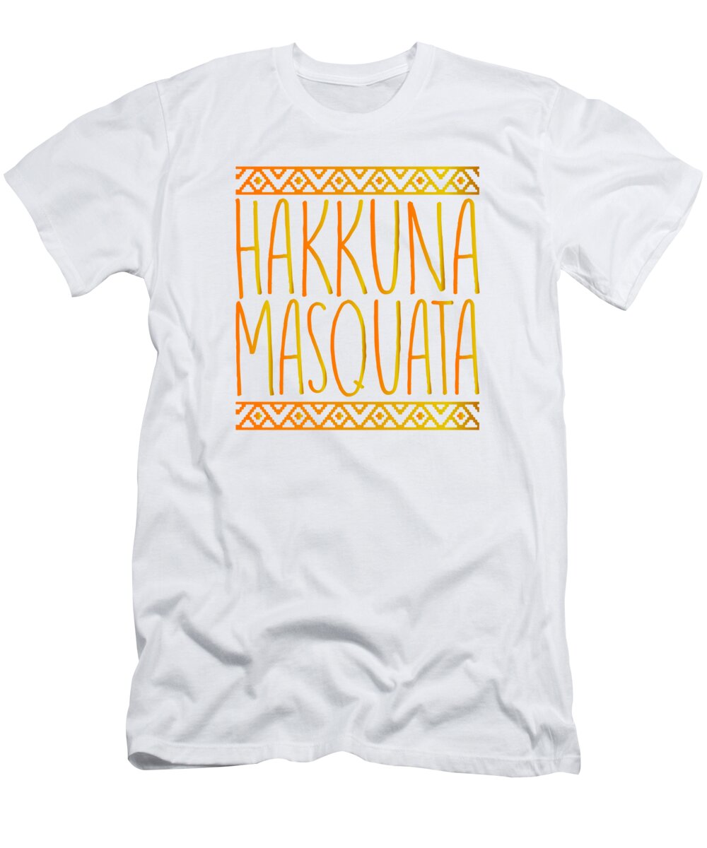 Hakkuna Masquata Funny Fitness Squats T-Shirt by Jacob Zelazny - Fine Art  America
