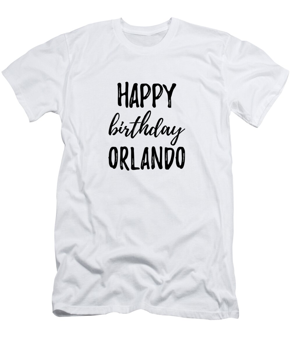 Orlando T-Shirt featuring the digital art Happy Birthday Orlando by Jeff Creation