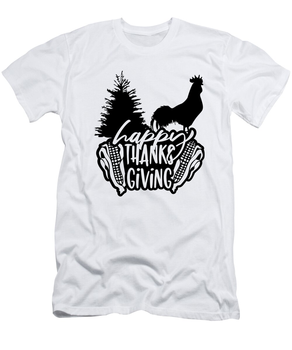 Autumn Season T-Shirt featuring the digital art Happy Thanksgiving Rooster Corn Pine Tree by Jacob Zelazny