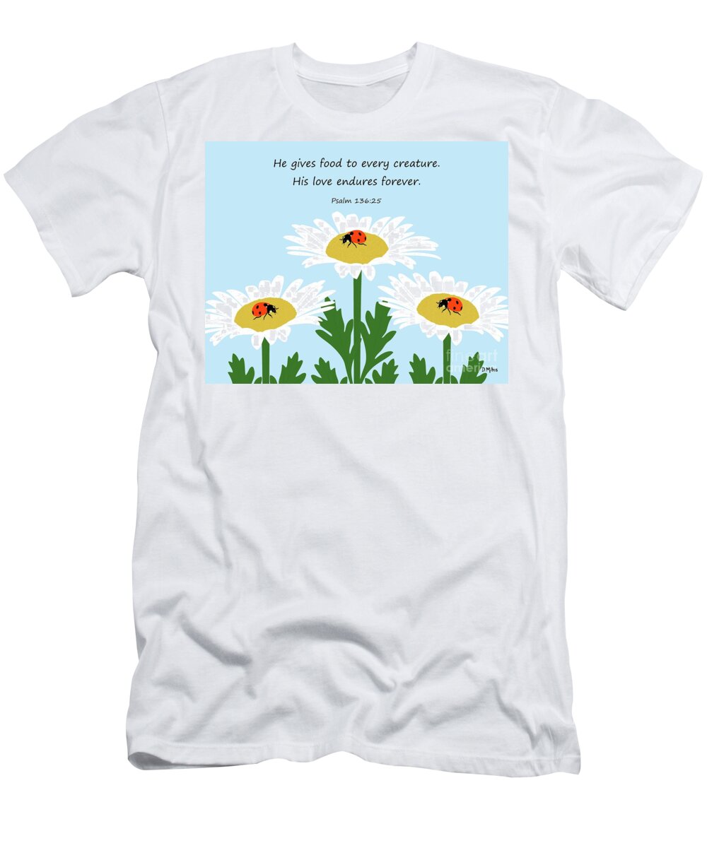 Christian Art T-Shirt featuring the digital art He Gives Food to Every Creature by Donna Mibus