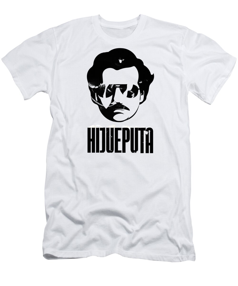 door elkaar haspelen Allemaal Carry Hijueputa Funny Escobar Gift For Colombian Lovers T-Shirt by Art Frikiland  - Pixels