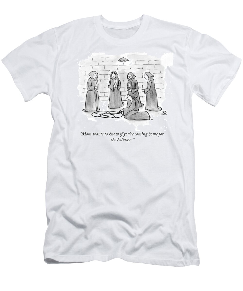 Mom Wants To Know If You're Coming Home For The Holidays. T-Shirt featuring the drawing Home For the Holidays by Ali Solomon