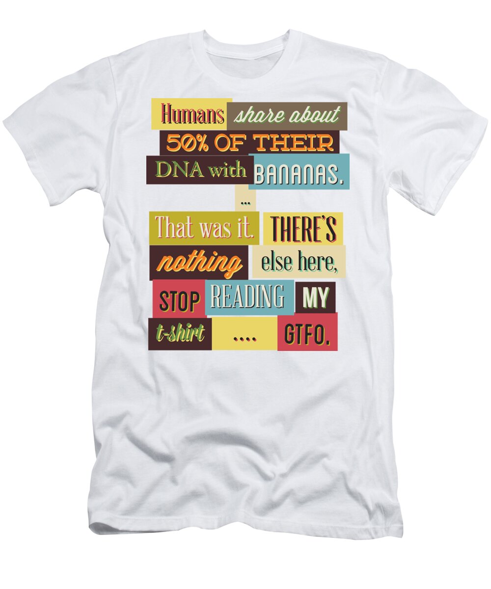 Colorful T-Shirt featuring the digital art Humans Share About 50 Of Their DNA by Jacob Zelazny