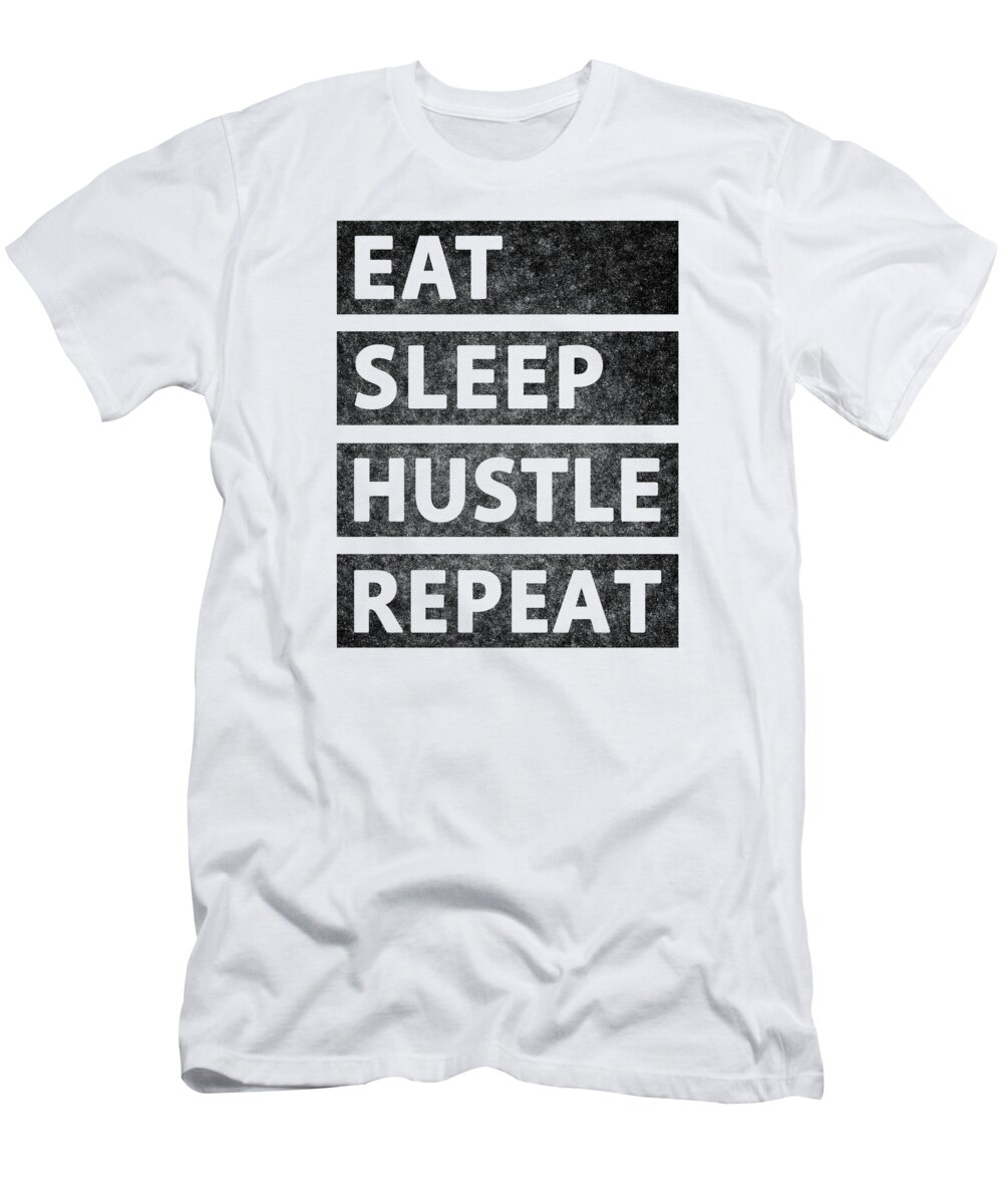 Motivation Shirt T-Shirt featuring the tapestry - textile Hustle - Eat Sleep Hustle Repeat by EQ Designs
