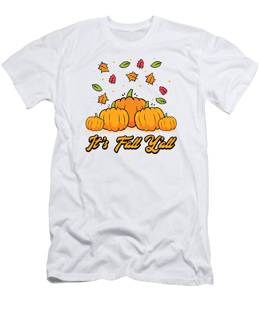 Thanksgiving T-Shirt featuring the digital art Its Fall Yall Thanksgiving Pumpkin by Toms Tee Store