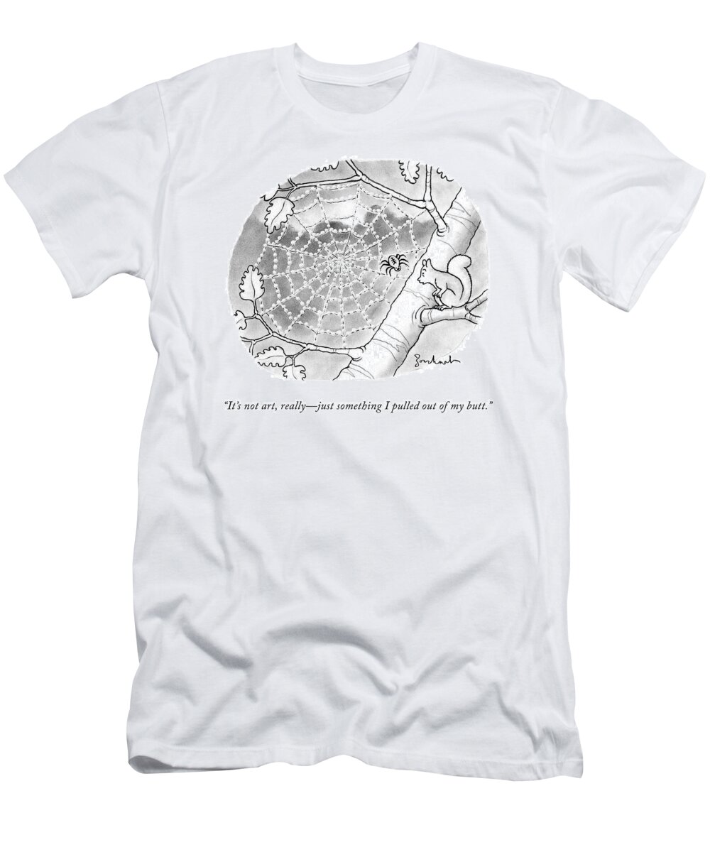 it's Not Art T-Shirt featuring the drawing It's Not Art by David Borchart