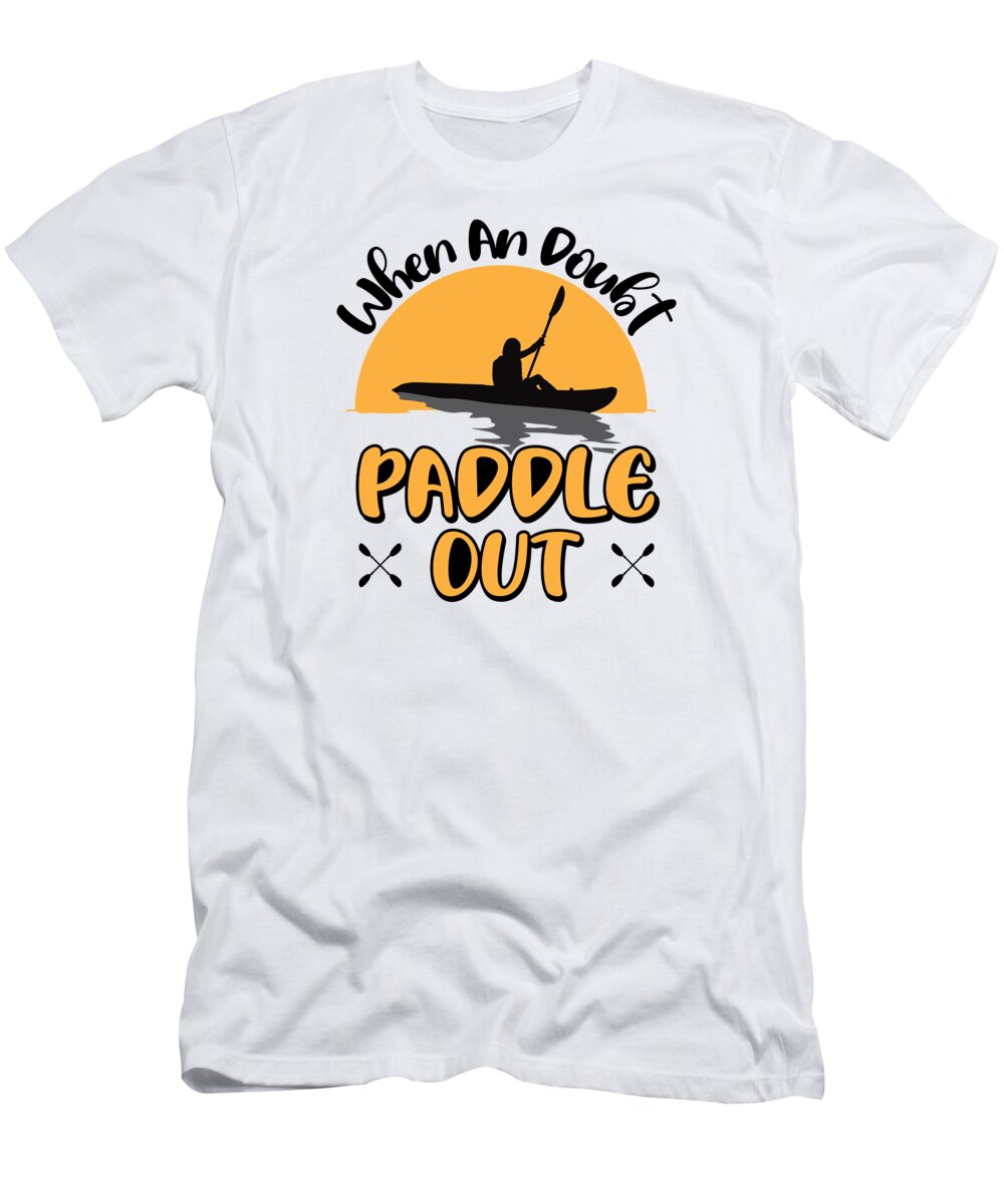 Kayaking T-Shirt featuring the digital art Kayaker Booting Paddling Kayaking Canoeing by Toms Tee Store