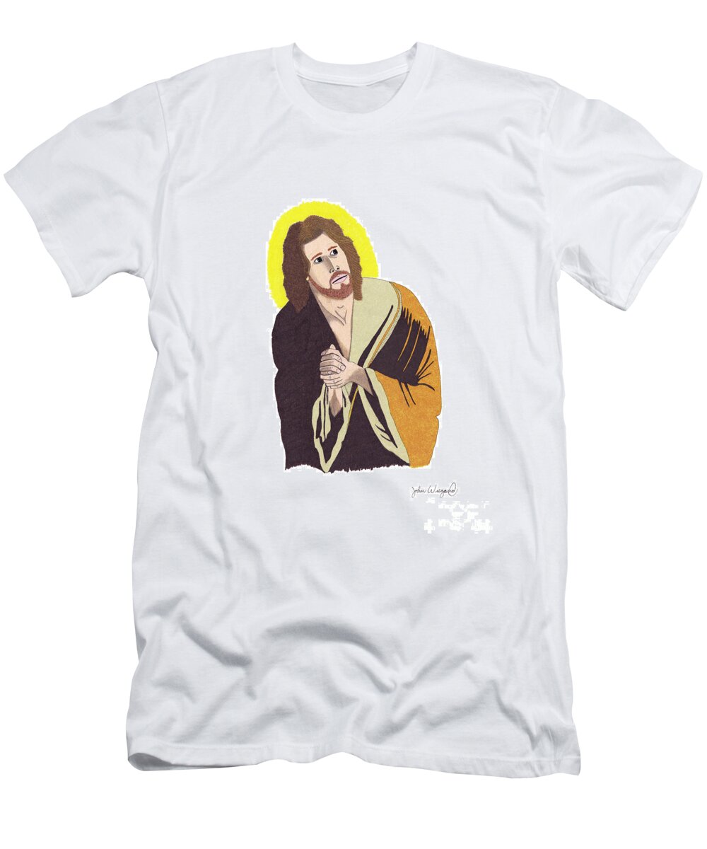 Prayer T-Shirt featuring the drawing Keeping Our Eyes On Him by John Wiegand