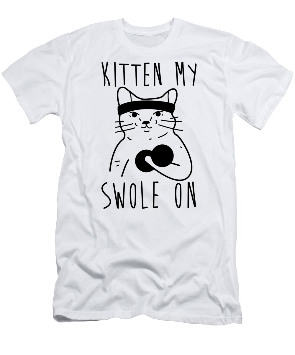 Kitten My Swole On Funny Fitness Cat Pun T-Shirt by Jacob Zelazny