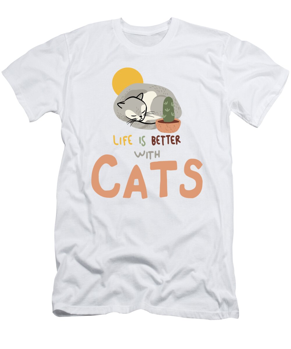 Hand Written T-Shirt featuring the digital art Life Is Better With Cats Cartoon Vector Illustration, Sleeping Cat Colorful Fine Art Print by Mounir Khalfouf