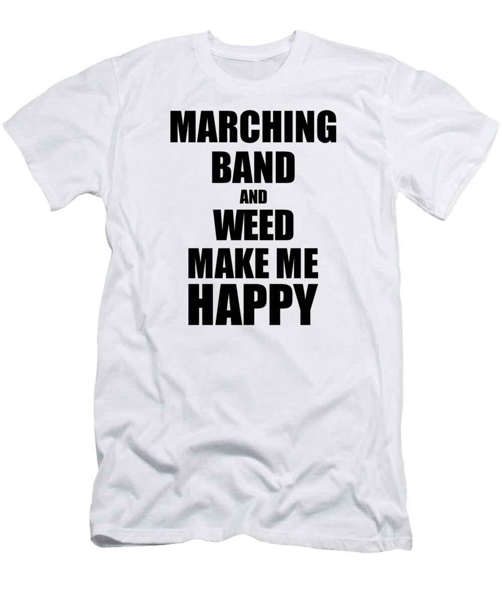 Band And Weed Make Me Funny Gift Idea For Hobby Lover by Funny Gift Ideas - Fine America