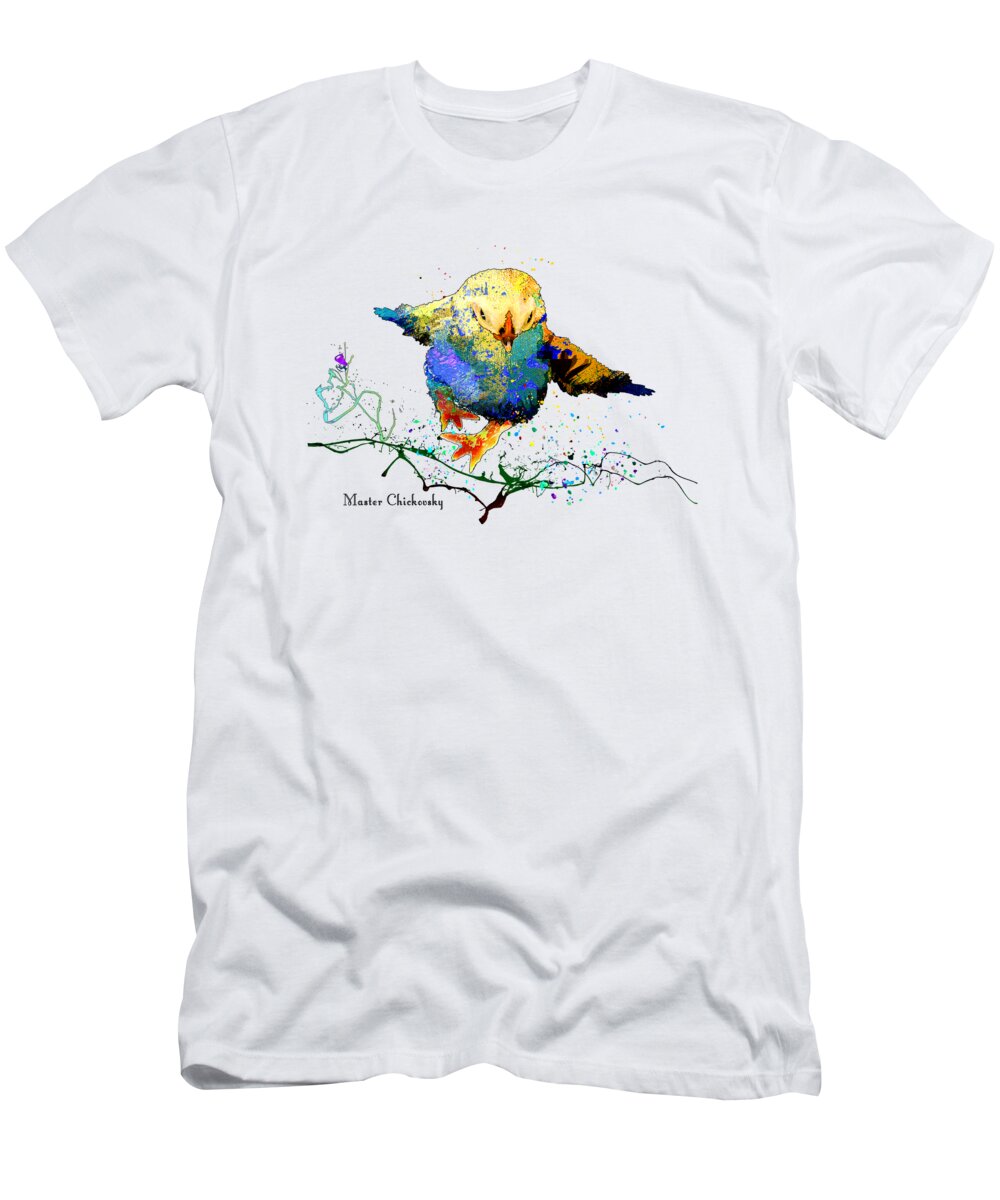 Birds T-Shirt featuring the mixed media Master Chickovsky by Miki De Goodaboom