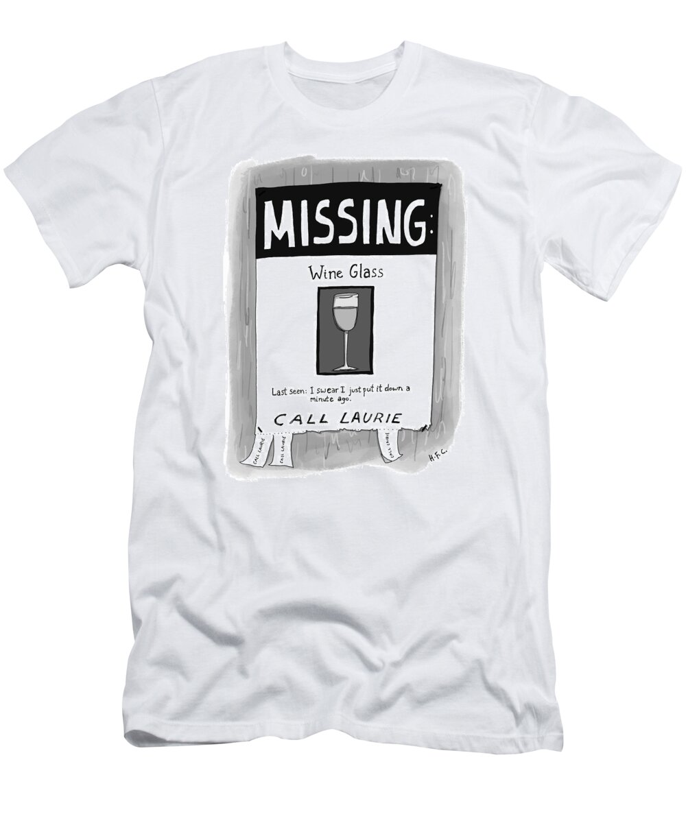 Captionless T-Shirt featuring the drawing Missing Wine Glass by Hilary Fitzgerald Campbell
