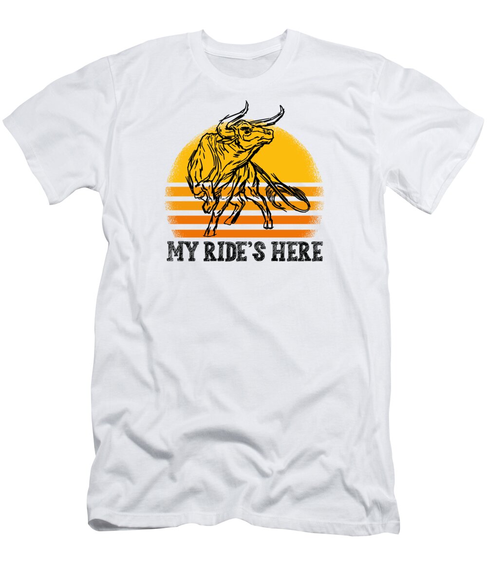 Bull T-Shirt featuring the digital art My Rides Here Cowboy Bull Riding Rodeo by Toms Tee Store