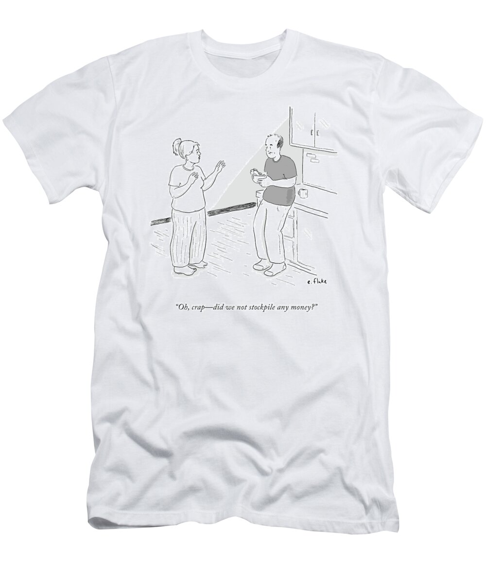 Oh T-Shirt featuring the drawing Oh, Crap by Emily Flake
