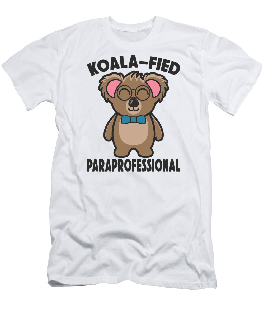 Paraprofessionals T-Shirt featuring the digital art Paraprofessionals Koala Lover Teaching Koala by Toms Tee Store