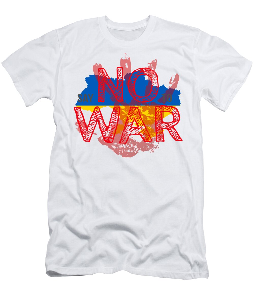 No To War T-Shirt featuring the digital art Peace in Ukraine, Peace in the World by Ahmet Asar