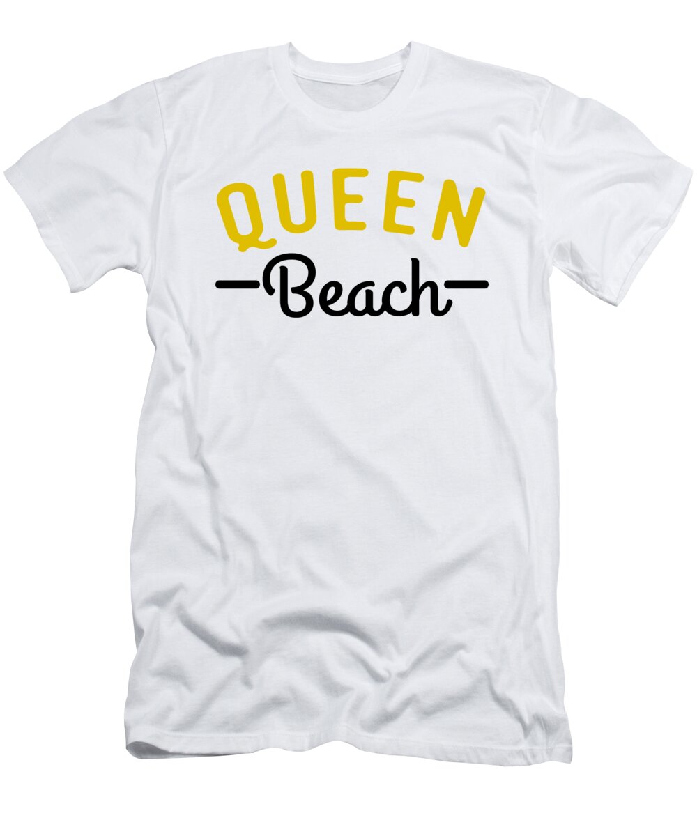 Beach T-Shirt featuring the digital art Queen Beach Funny Summer Pun by Jacob Zelazny