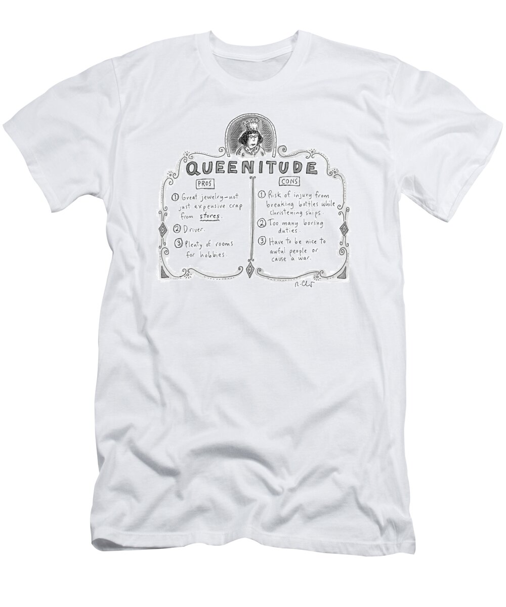 Captionless T-Shirt featuring the drawing Queenitude by Roz Chast