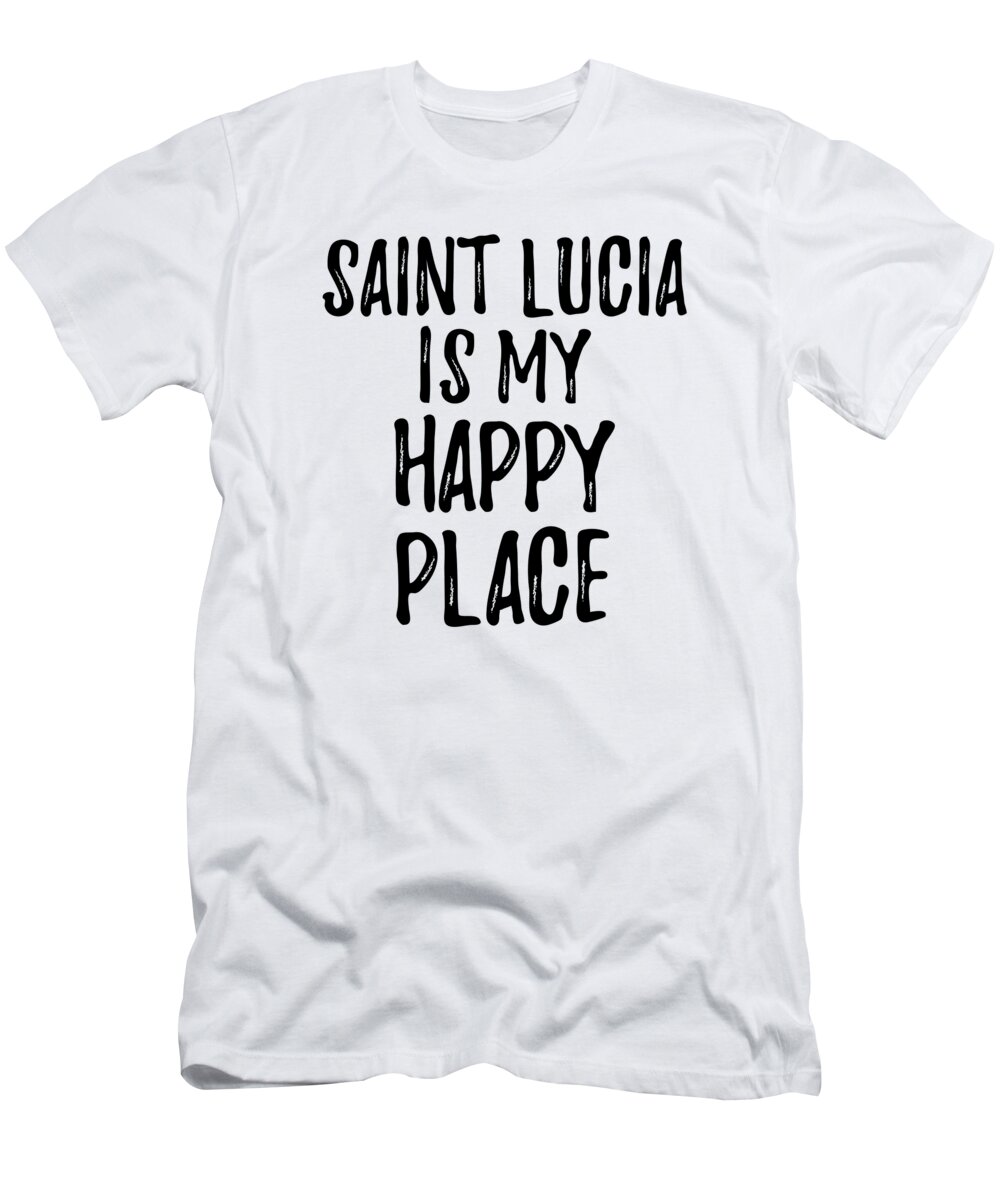Saint Lucia Is My Happy Place Nostalgic Traveler Gift Idea Missing