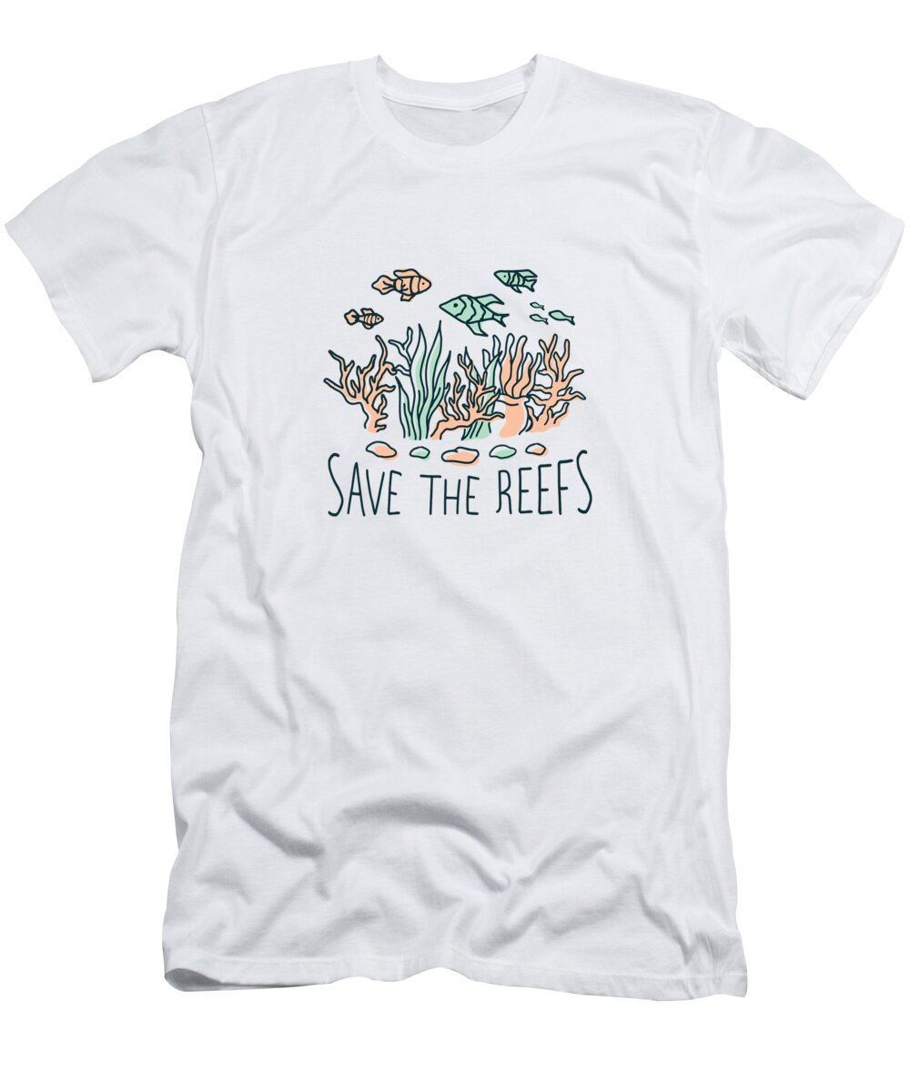 World Environment Day T-Shirt featuring the digital art Save The Reefs by Me