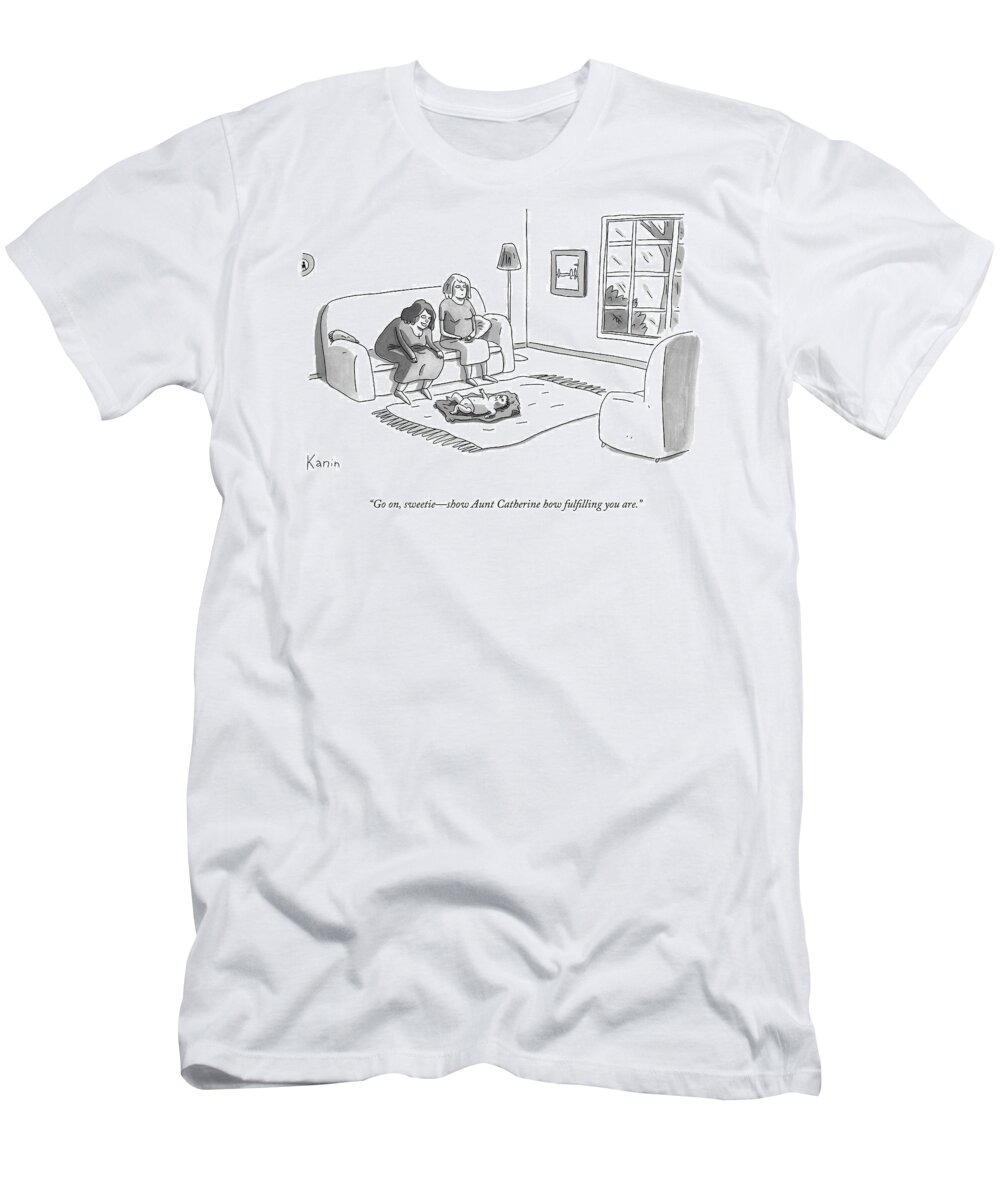 go On T-Shirt featuring the drawing Show Aunt Catherine by Zachary Kanin