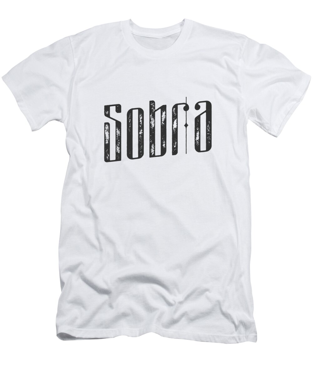 Sobra T-Shirt featuring the digital art Sobra by TintoDesigns