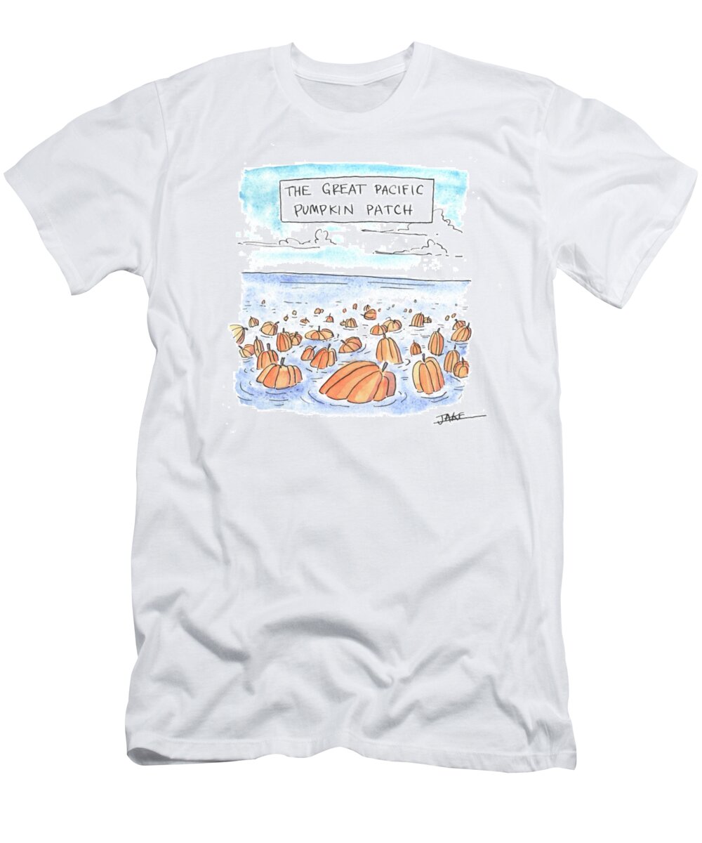 Captionless T-Shirt featuring the drawing The Great Pacific Pumpkin Patch by Jake Goldwasser