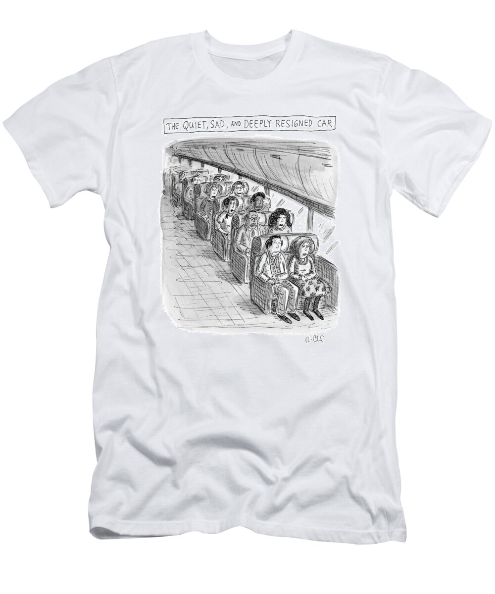 Captionless T-Shirt featuring the drawing The Quiet, Sad, and Deeply Resigned Car by Roz Chast