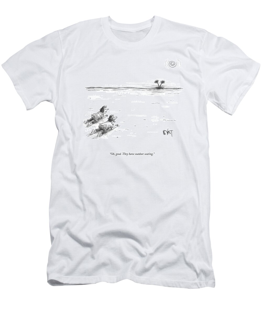 oh T-Shirt featuring the drawing They Have Outdoor Seating by Christopher Weyant