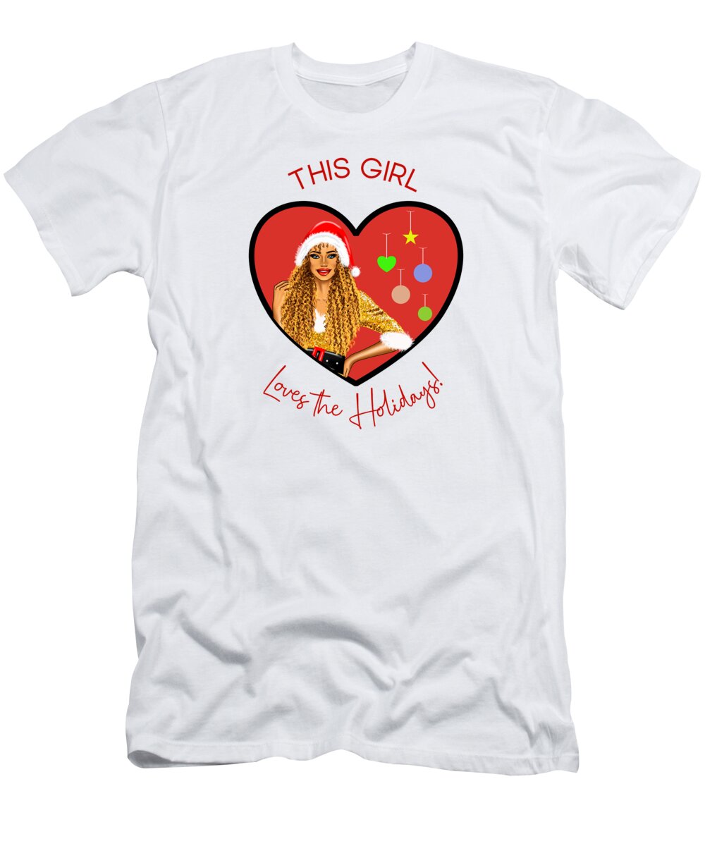 This Girl Loves The Holidays T-Shirt featuring the digital art This Girl Loves the Holidays by Bob Pardue
