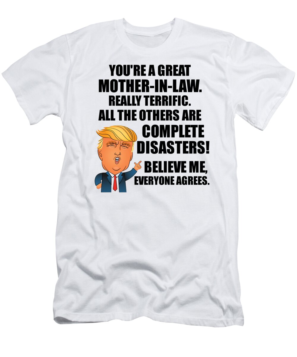 https://render.fineartamerica.com/images/rendered/default/t-shirt/23/30/images/artworkimages/medium/3/trump-mother-in-law-funny-gift-for-mom-in-law-from-daughter-son-in-law-youre-a-great-terrific-birthday-mothers-day-gag-present-donald-fan-potus-maga-joke-funnygiftscreation-transparent.png?targetx=0&targety=0&imagewidth=430&imageheight=452&modelwidth=430&modelheight=575
