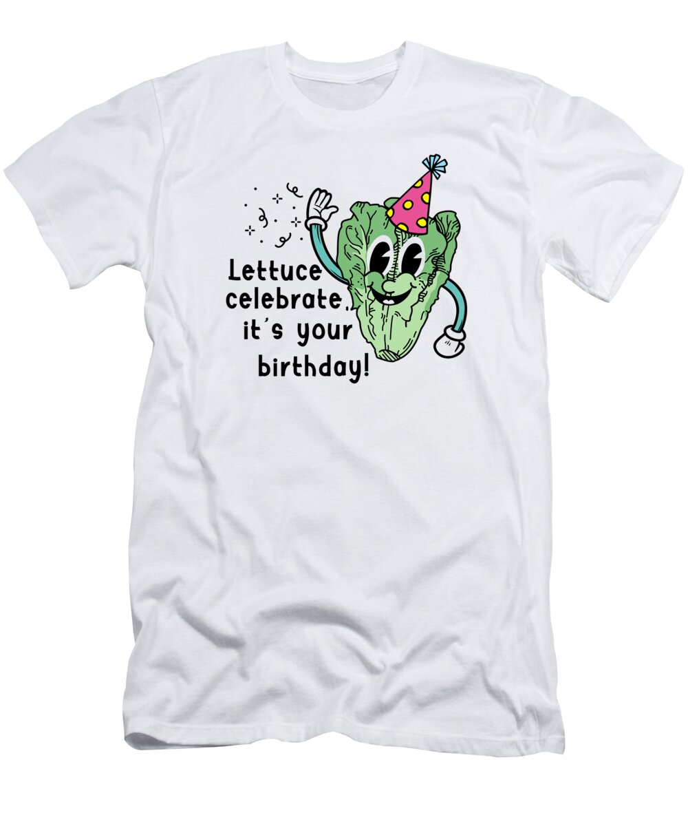 Lettuce T-Shirt featuring the digital art Vegan Lettuce Birthday Greeting Natal Day by Toms Tee Store