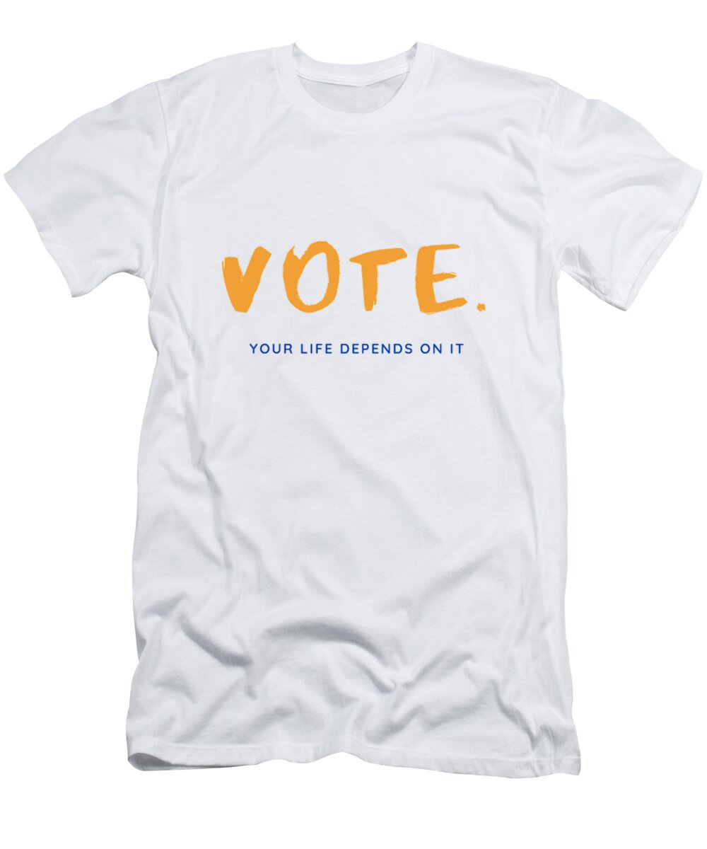 Vote T-Shirt featuring the photograph Vote for Your Life by Theodore Jones