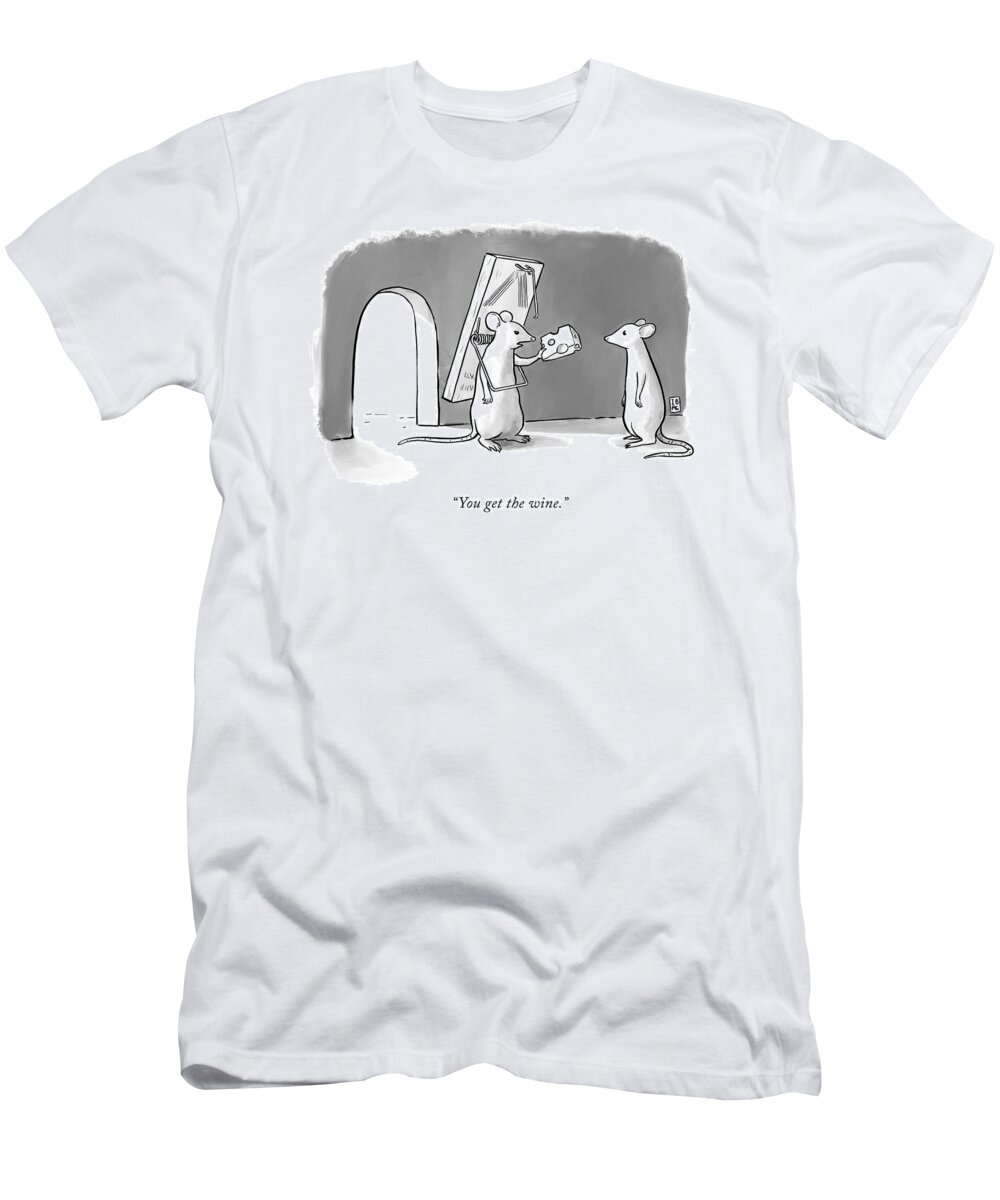 “you Get The Wine.” T-Shirt featuring the drawing You Get The Wine by Pia Guerra and Ian Boothby