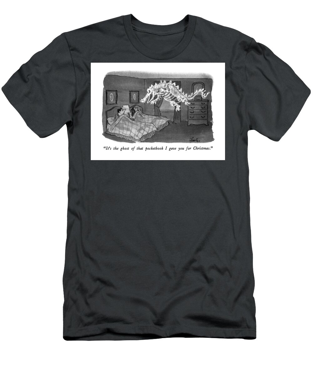 

 Man To Wife In Bedroom T-Shirt featuring the drawing It's The Ghost Of That Pocketbook I Gave by Edward Frascino