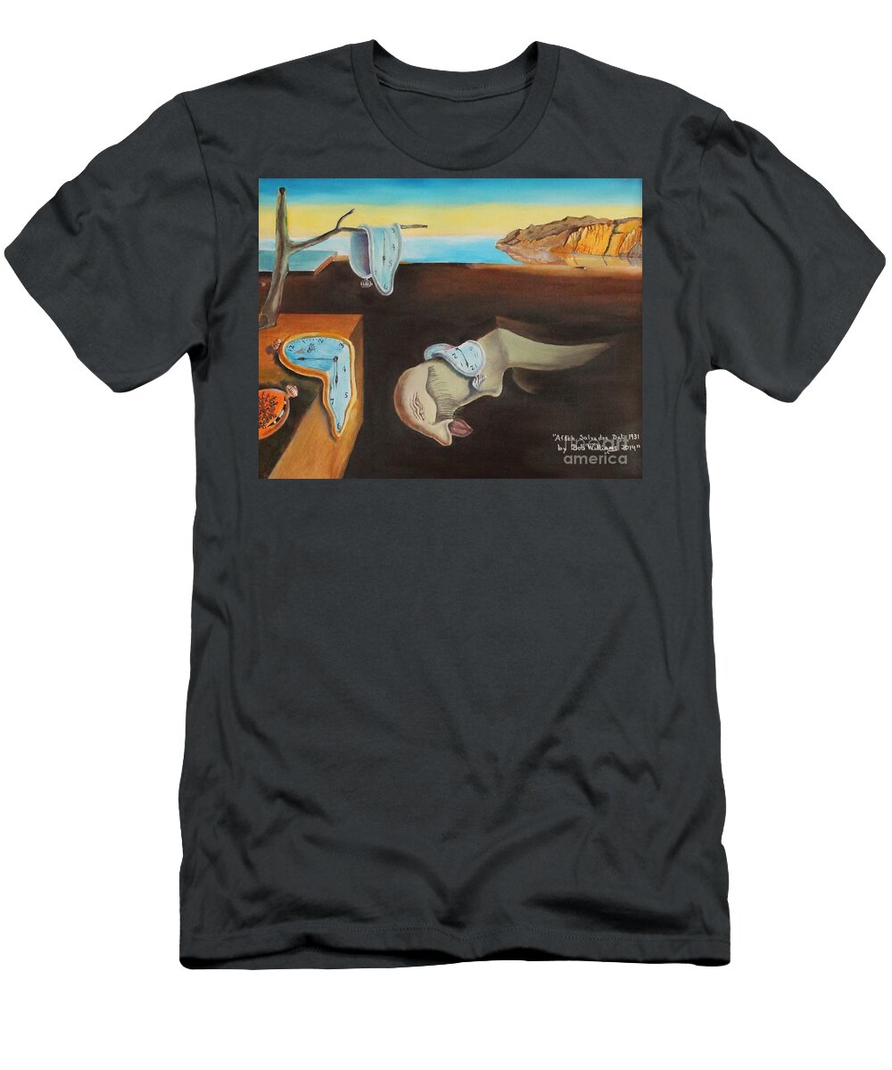 Salvador Dali T-Shirt featuring the painting Persistence of Memory by Bob Williams