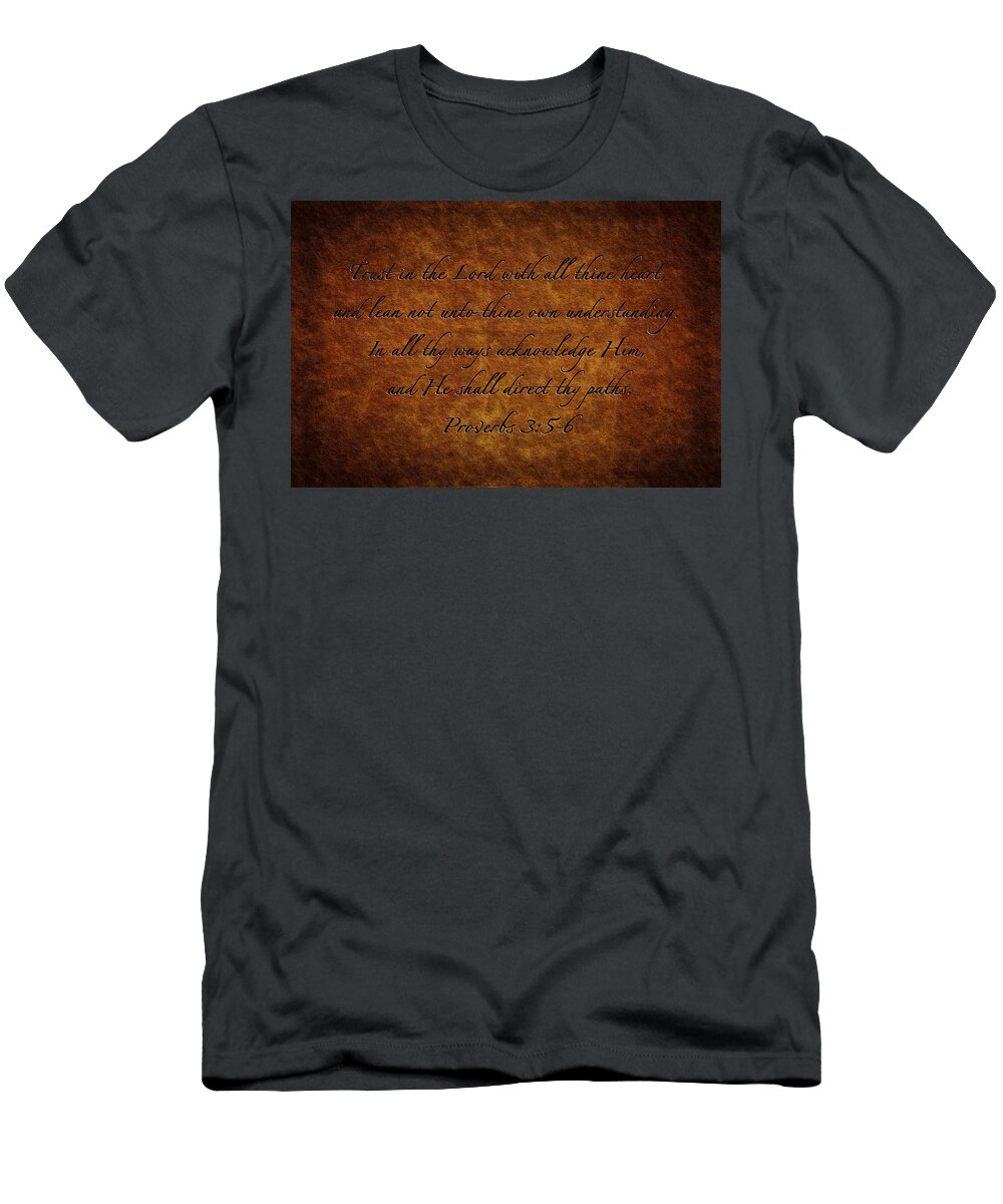 Hebrews T-Shirt featuring the photograph Proverbs by Sennie Pierson