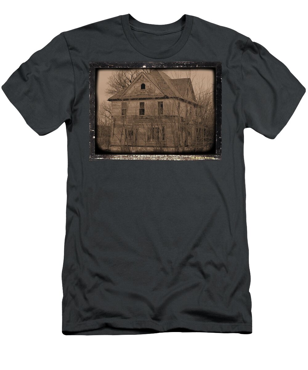 House T-Shirt featuring the photograph The Memory Remains Aged by Bonfire Photography