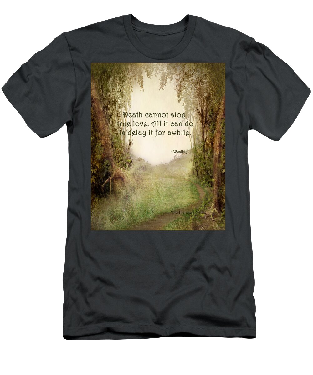 Featured T-Shirt featuring the digital art The Princess Bride - True Love by Paulette B Wright