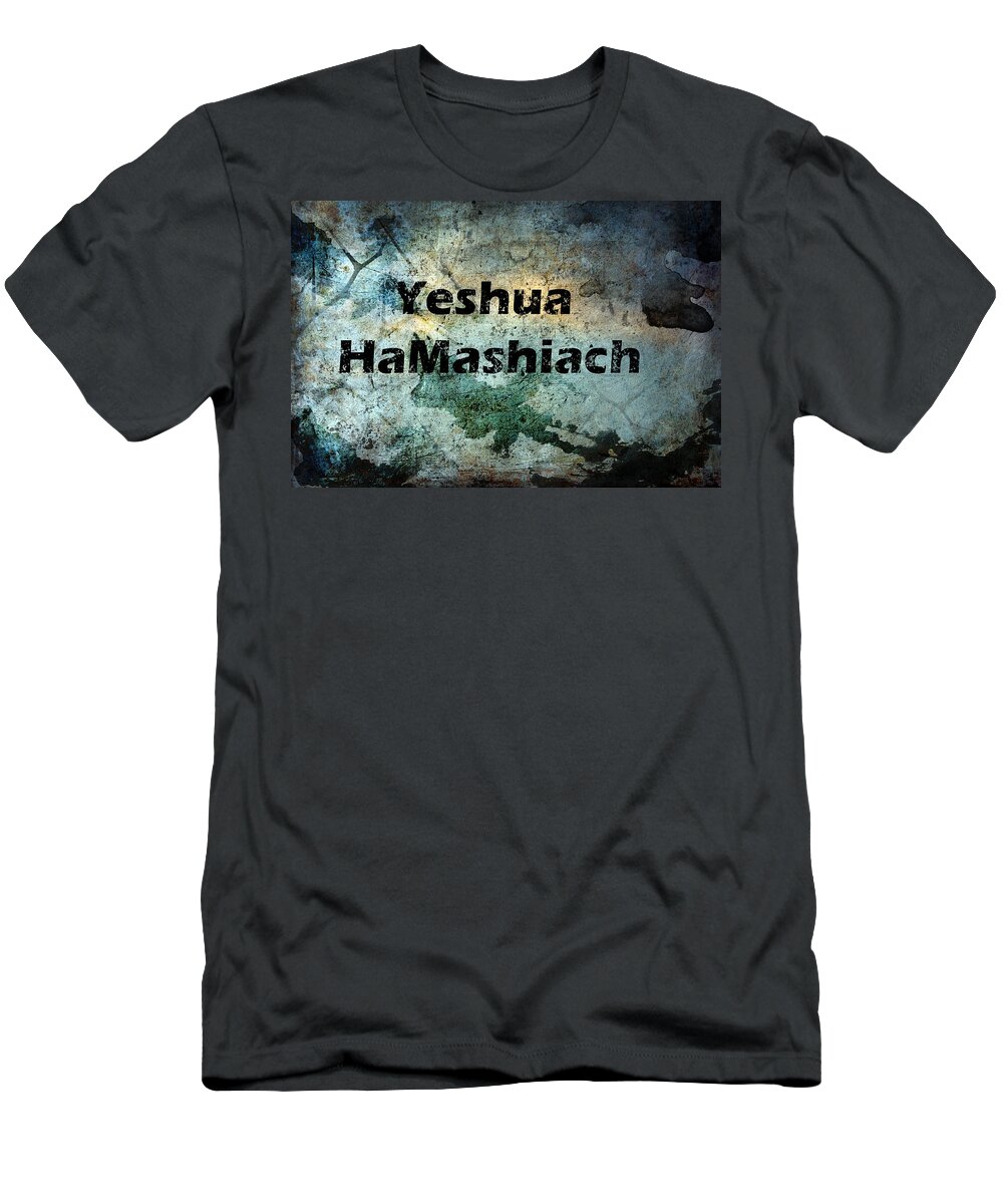 Yeshua Hamashiach T-Shirt featuring the photograph Yeshua HaMashiach by Kathy Clark