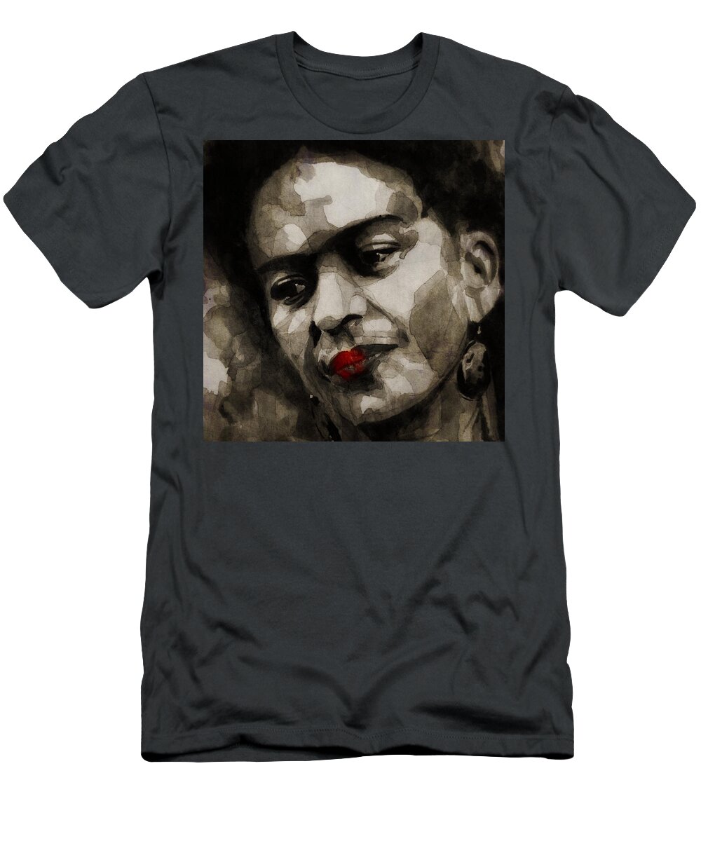 Frida Kahlo T-Shirt featuring the mixed media Inspiration - Frida Kahlo #1 by Paul Lovering