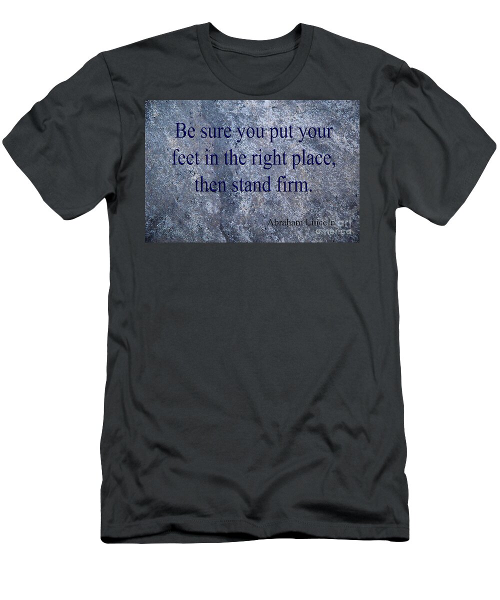 Quote T-Shirt featuring the mixed media Abraham Lincoln by Ed Taylor