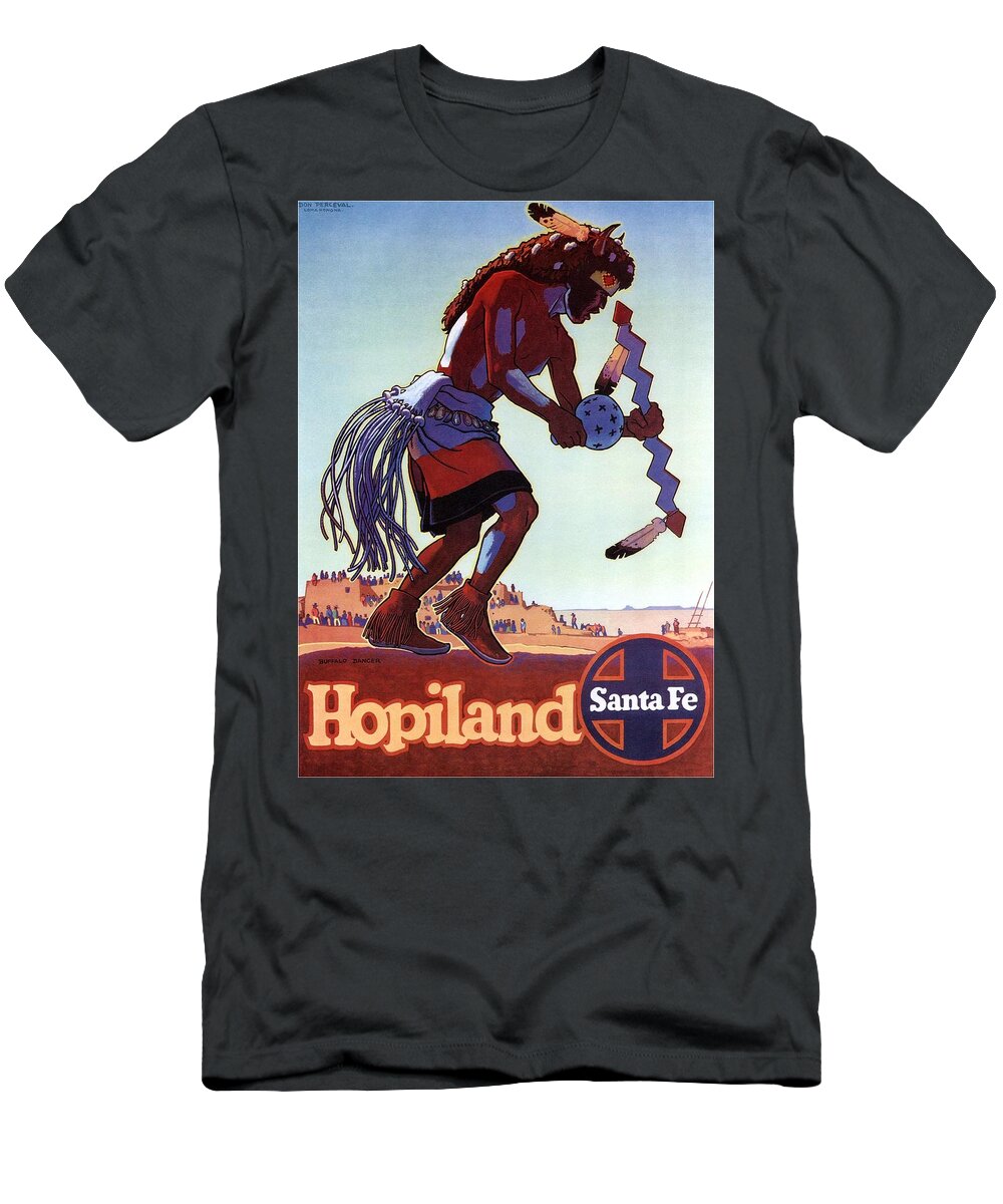 Hopiland T-Shirt featuring the mixed media Hopiland - Santa Fe - Buffalo Dancer - Retro travel Poster - Vintage Poster by Studio Grafiikka