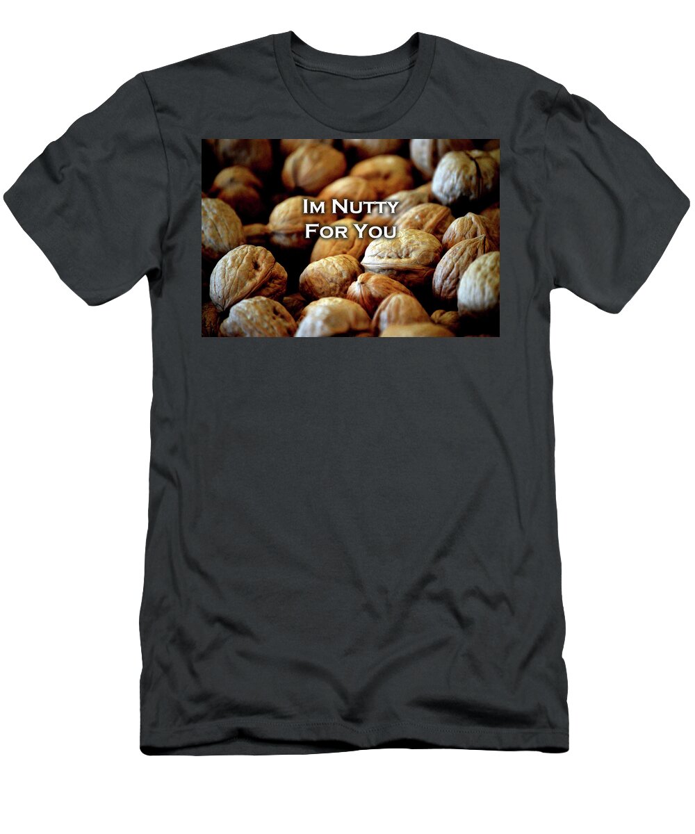 Walnuts T-Shirt featuring the photograph Im Nutty For You Card by Lesa Fine