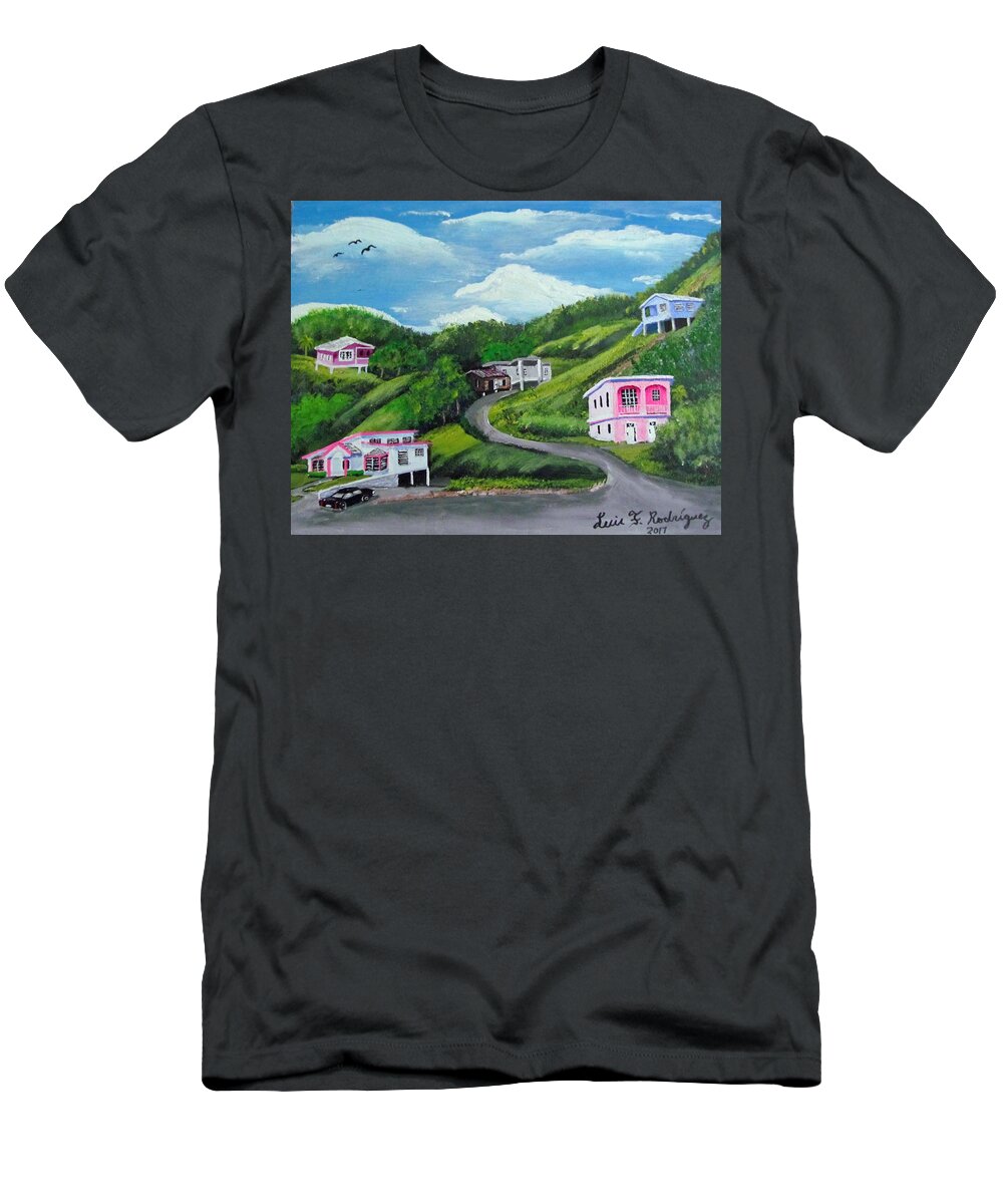 Life In The Mountains T-Shirt featuring the painting la Vida En Las Montanas by Luis F Rodriguez