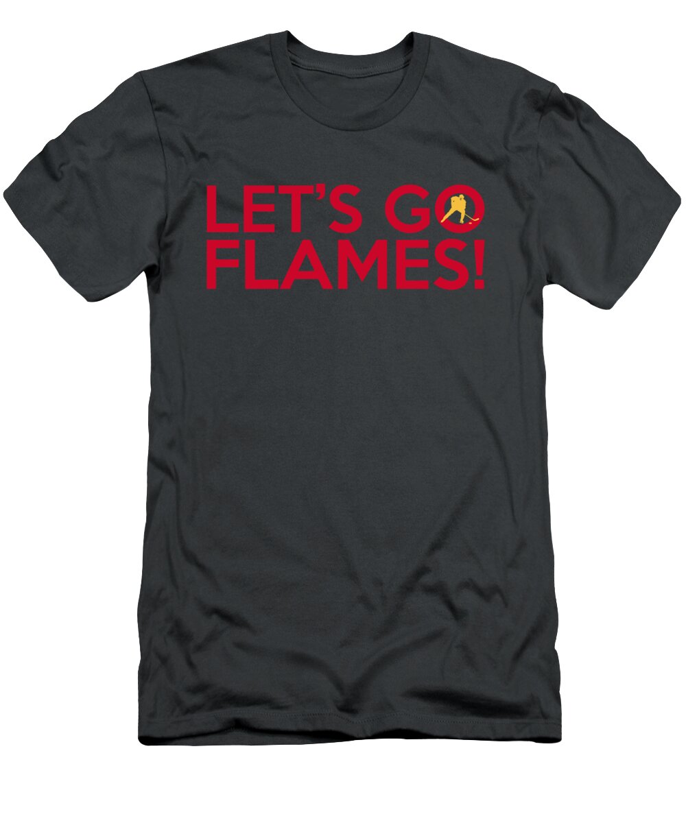 Calgary Flames T-Shirt featuring the painting Let's Go Flames by Florian Rodarte