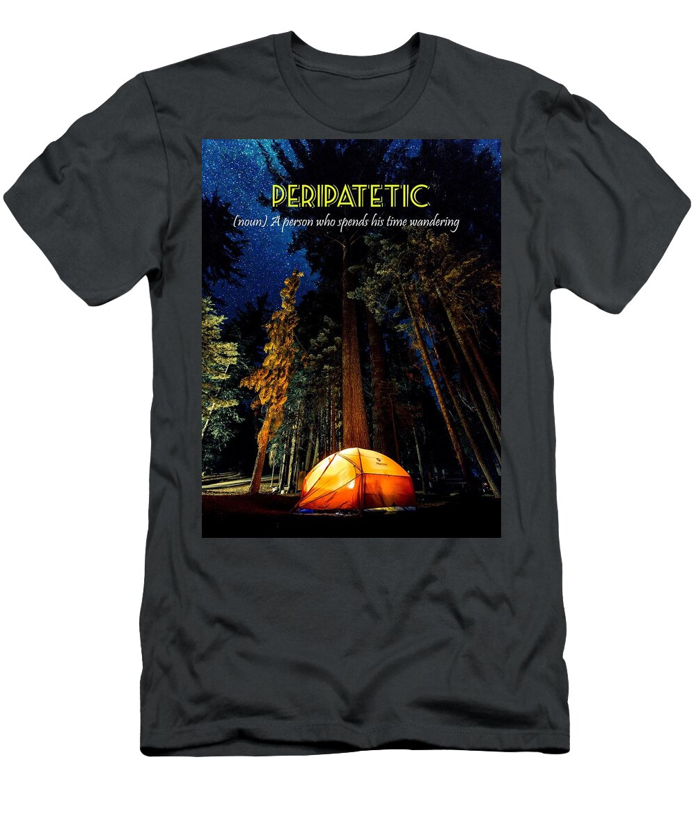 Motivational T-Shirt featuring the painting Motivational Travel Poster - Peripatetic by Celestial Images