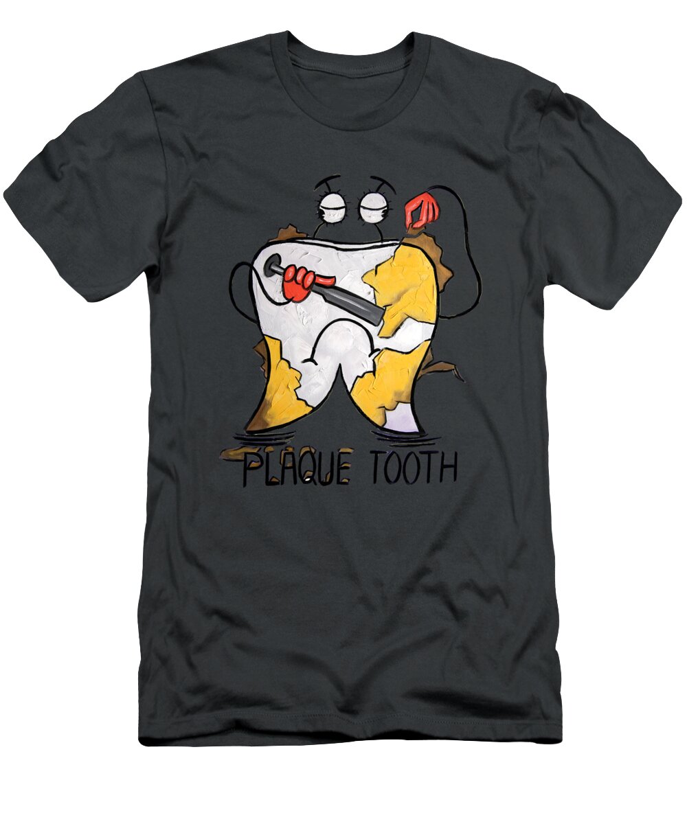 Plaque Tooth T-shirt T-Shirt featuring the painting Plaque Tooth T-shirt by Anthony Falbo
